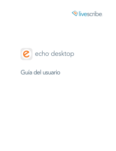 Consulte la Guía del usuario de Echo Desktop