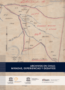 ARCHIVOS EN CHILE: MIRADAS, EXPERIENCIAS Y