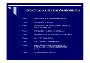 DEONTOLOG&Iacute;A Y LEGISLACI&Oacute;N INFORM&Aacute;TICA