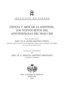 ciencia Y arTe de la aneSTeSia. lOS nUeVOS reTOS del