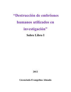 &ldquo;Destrucci&oacute;n de embriones humanos utilizados en investigaci&oacute;n&rdquo;