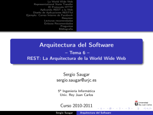 Arquitectura del Software - – Tema 6 – REST: La Arquitectura de la