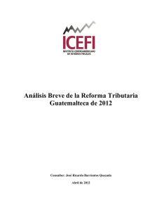 Análisis Breve de la Reforma Tributaria Guatemalteca de 2012