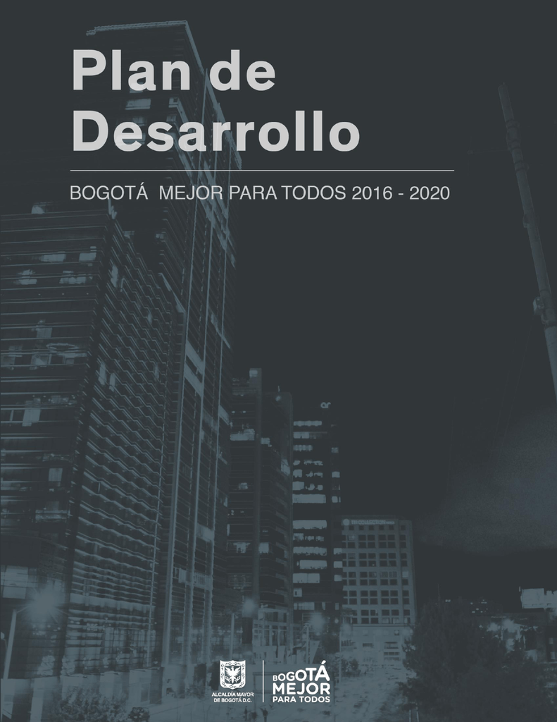 Bases del Plan de Desarrollo "Bogotá Mejor Para Todos"