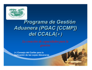 Programa de Gestión Aduanera (PGAC [CCMP]) del CCALA