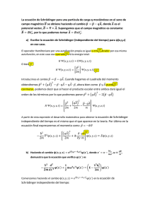 La ecuación de Schrödinger para una partícula de carga q
