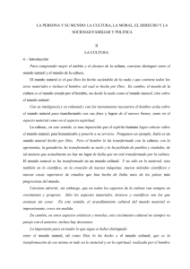 la cultura, la moral, el derecho y la sociedad familiar y politica