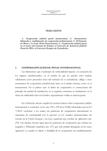 TEMA XXXVII 1.- Cooperación judicial penal internacional. 2