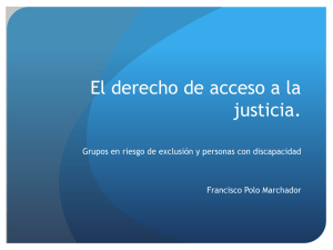 El derecho de acceso a la justicia.