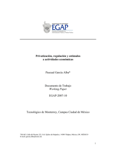 Privatización, regulación y estímulos a actividades económicas