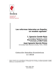 Las reformas laborales en España: un modelo agotado* J. Ignacio