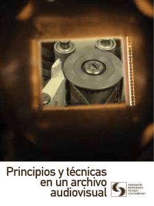 Principos y Técnicas en un Archivo Audiovisual