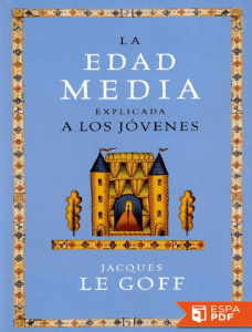 La Edad Media explicada a los j - Jacques Le Goff