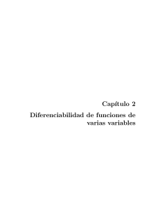 Cap, tulo 2 Diferenciabilidad de funciones de varias variables