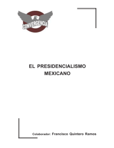 EL PRESIDENCIALISMO MEXICANO