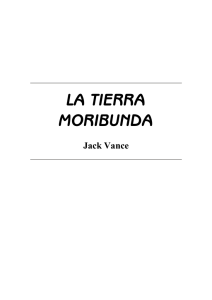 Vance, Jack - TM I, La Tierra Moribunda