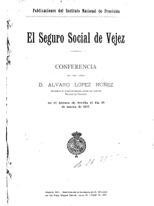 El seguro social de vejez : conferencia del señor Álvaro López Núñez.