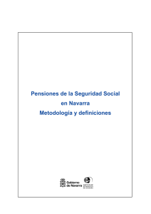 Pensiones de la Seguridad Social en Navarra Metodología y
