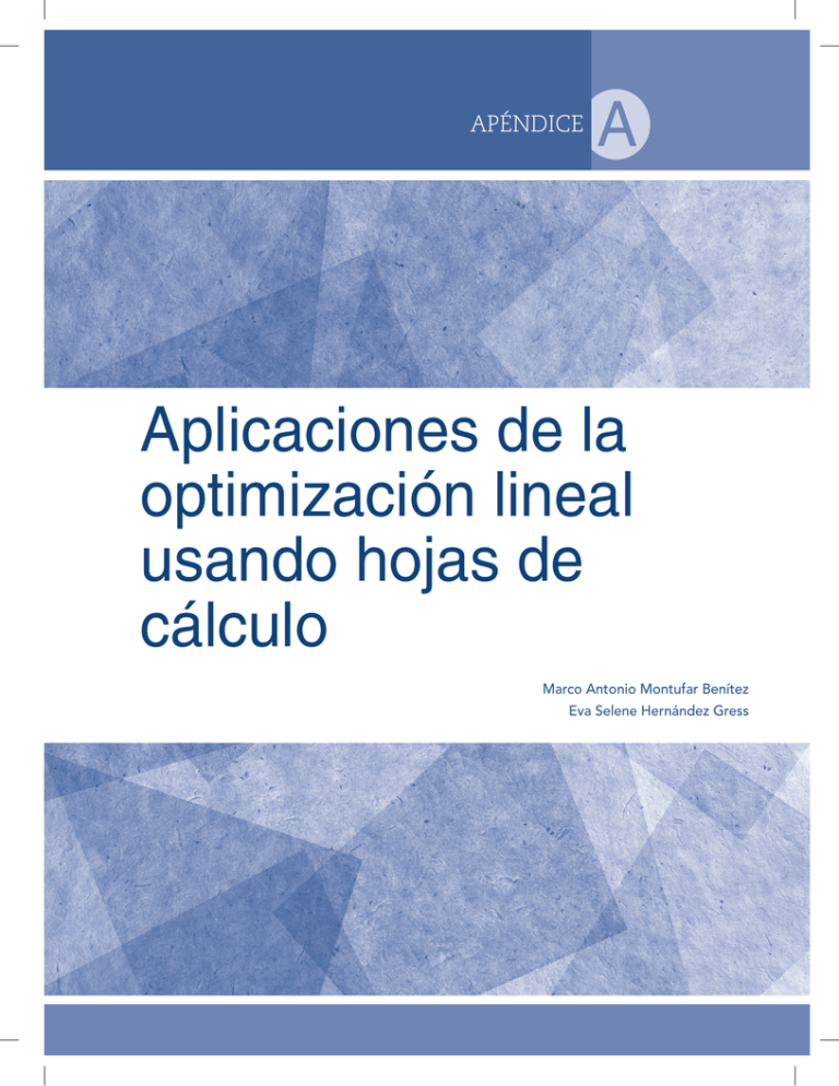 Aplicaciones De La Optimización Lineal Usando Hojas De Cálculo