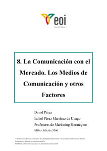 8. La Comunicación con el Mercado. Los Medios de