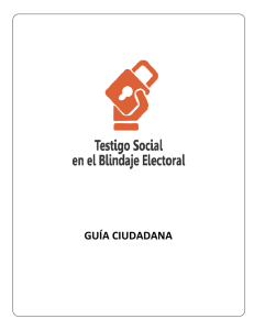 Guía Ciudadana del Testigo Social en Blindaje Electoral
