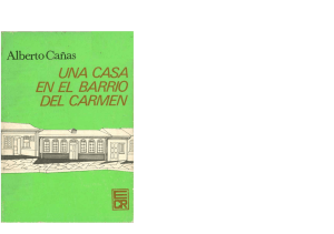 Una casa en el barrio del Carmen Temática: Literatura Visitas