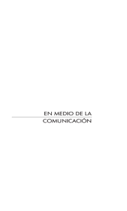 EN MEDIO DE LA COMUNICACIÓN
