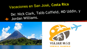 Vacaciones en San José , Costa Rica De: Nick Clark, Talib Coffield