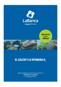 EL CALCIO Y LA VITAMINA D - labanca.com.uy... son otros