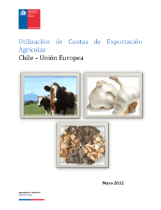 Utilización de Cuotas de Exportación Agrícolas Chile – Unión Europea