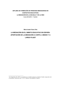 La Mediación en el ámbito educativo en España, aportación a corto