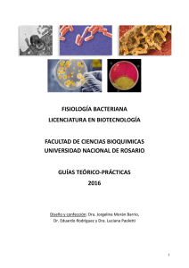 FISIOLOGÍA BACTERIANA LICENCIATURA EN BIOTECNOLOGÍA