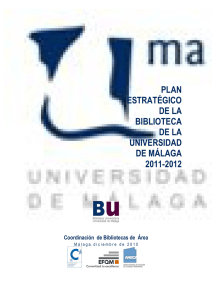 plan estratégico de la biblioteca de la universidad de málaga 2011