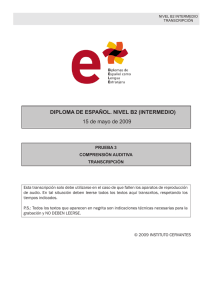 Nivel Intermedio. Viernes, 15 de mayo de 2009. Transcripción de la