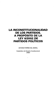 la inconstitucionalidad de los partidos. a propósito de la ley 6/2002