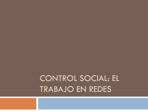 CONTROL SOCIAL: EL TRABAJO EN REDES