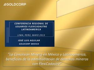 Jose Luis - Goldcorp - La Concesión Minera en México y
