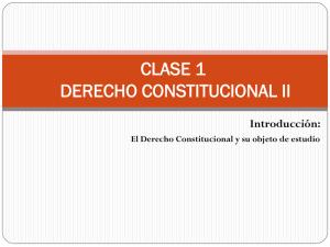 CLASE 1 INTRODUCCION AL DERECHO CONSTITUCIONAL II