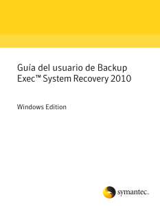Guía del usuario de Backup Exec™ System Recovery 2010