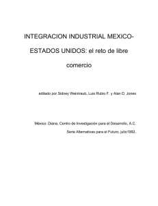 INTEGRACION INDUSTRIAL MEXICO- ESTADOS UNIDOS