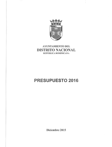 Presupuesto 2016 - Ayuntamiento del Distrito Nacional