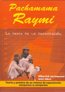 Pachamama Raymi, La fiesta de la capacitación. Teoría y práctica