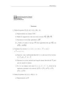 Vectores 1. Dados los puntos P(1,2), Q(−2,2) y R