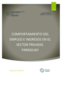 comportamiento del empleo e ingresos en el sector privado. paraguay