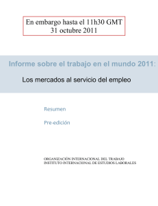 Informe sobre el trabajo en el mundo 2011: En embargo hasta el