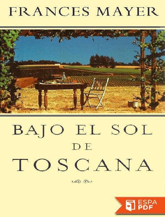 Bajo el sol de Toscana