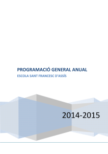 pla general anual 14-15 - Escola Sant Francesc d`Assís