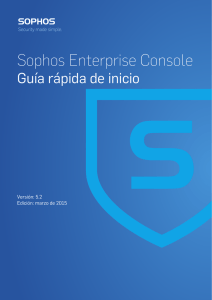 Sophos Enterprise Console Guía rápida de inicio