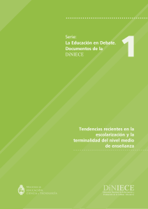 Tendencias recientes en la escolarización y en la terminalidad