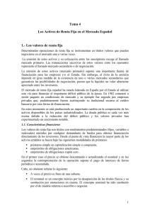 Tema 4 Los Activos de Renta Fija en el Mercado Español 1.